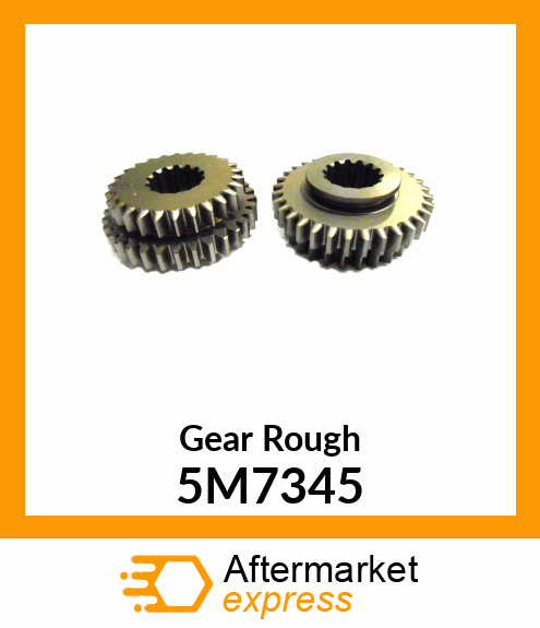 GEAR 5M7345