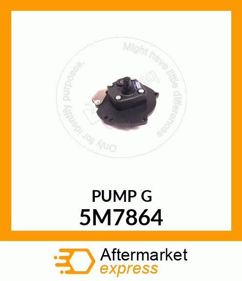 PUMP G 5M7864