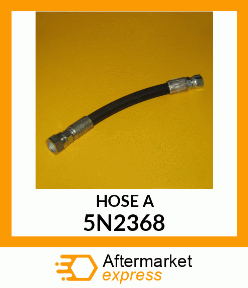 HOSE A 5N2368