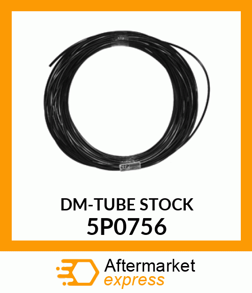 DM TUBE STOCK 5P0756