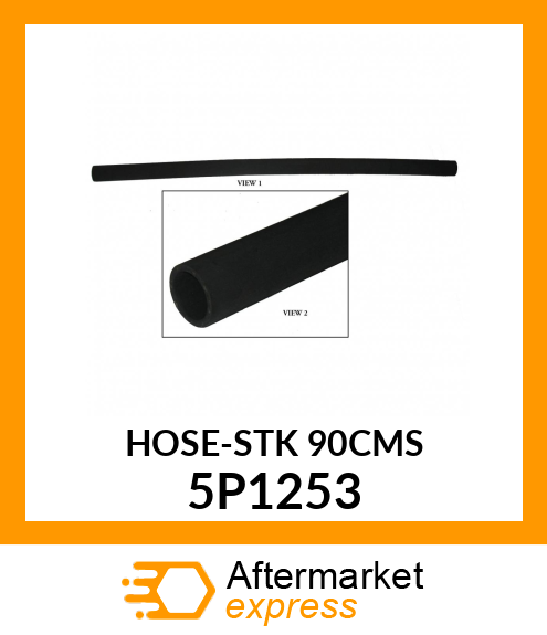 HOSE-STK 90CMS (This part is sold in packages. Qty must be a multiple of 90) 5P1253