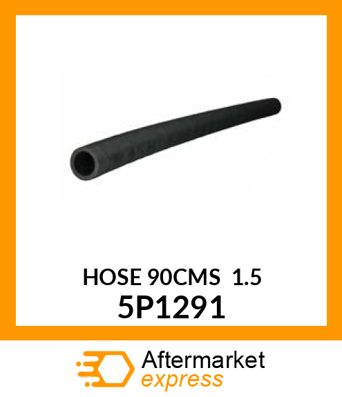 HOSE-STK 90CMS 1.5 5P1291