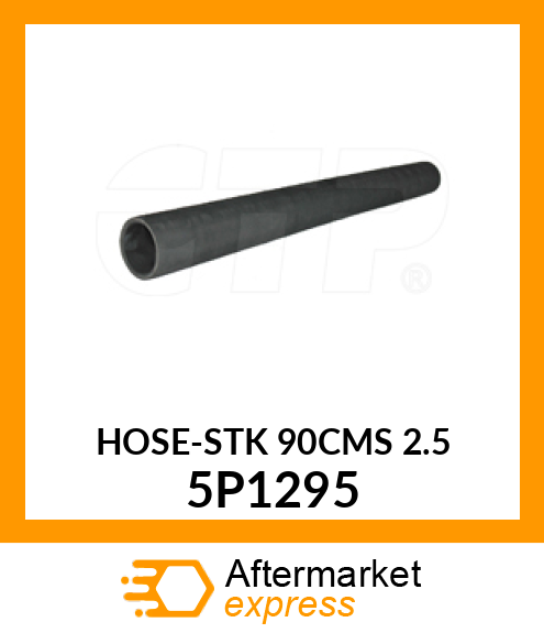 HOSE-STK 90CMS 2.5 5P1295