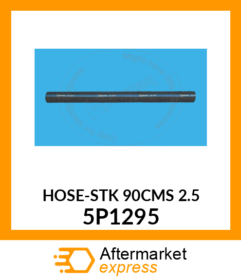 HOSE-STK 90CMS 2.5 5P1295