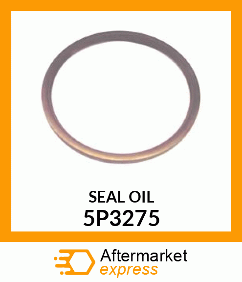 SEAL OIL 5P3275