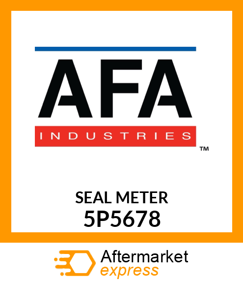 SEAL BY METER, CUT TO ORDER QT 5P5678