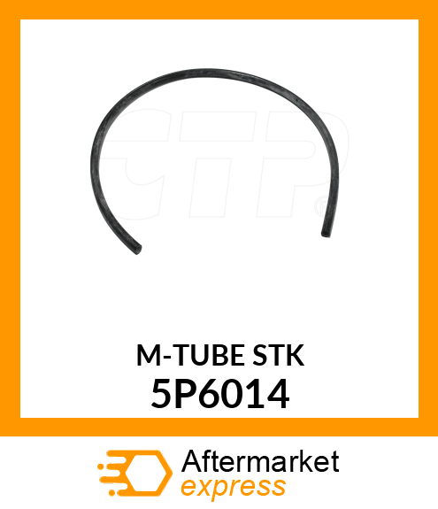 M TUBE STK 5P6014