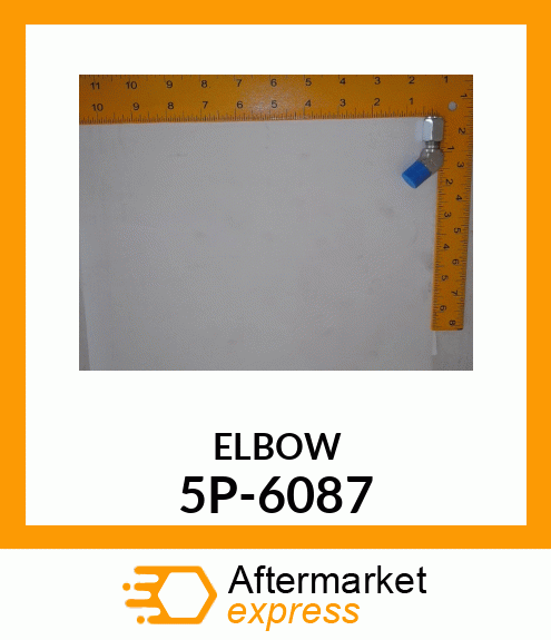 ELBOW 5P-6087