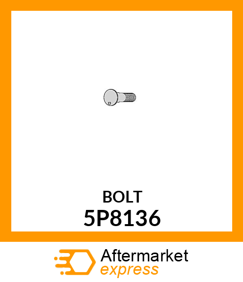 BOLT 5P8136