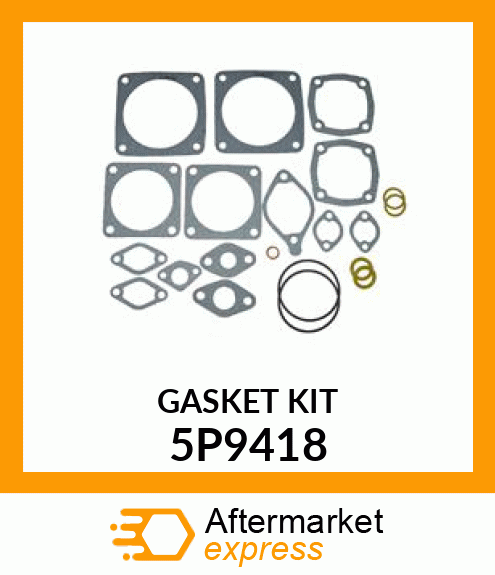 GASKET KIT 5P9418