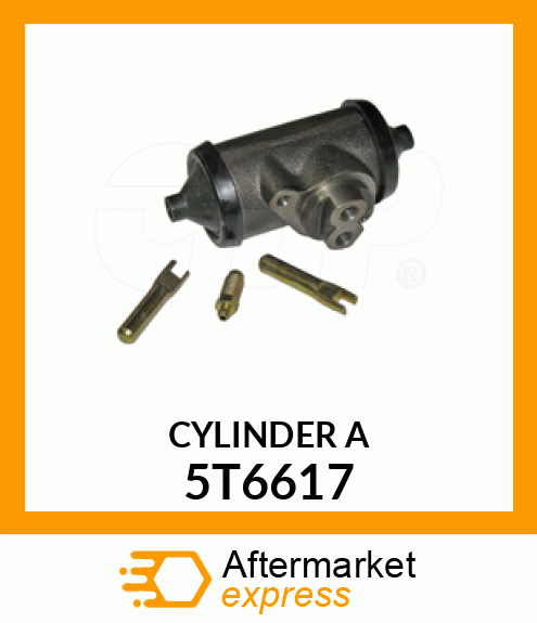 CYLINDER A 5T6617