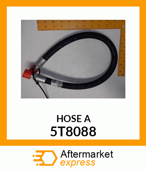 HOSE A 5T8088