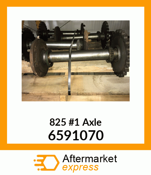 825 #1 Axle 6591070