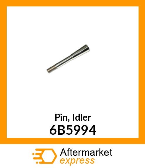 Pin, Idler 6B5994