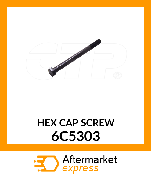 HEX CAP SCREW 6C5303