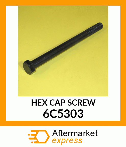 HEX CAP SCREW 6C5303