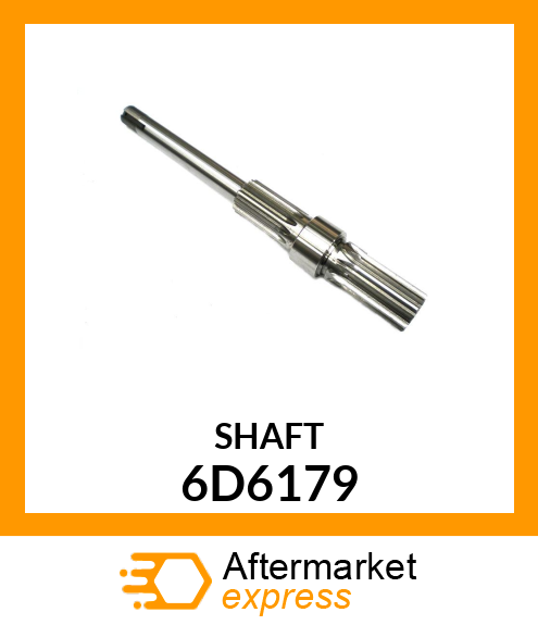 SHAFT 6D6179