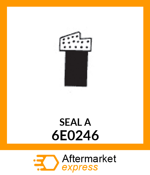 SEAL A 6E0246