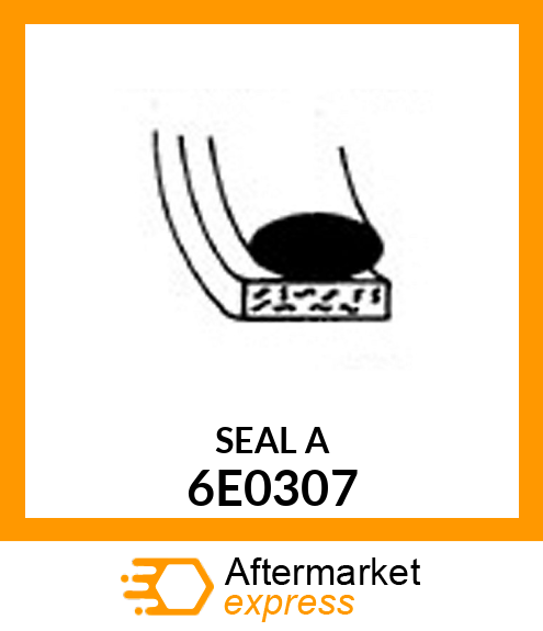 SEAL A 6E0307