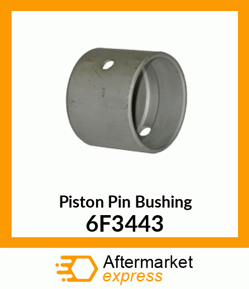 Piston Pin Bushing 6F3443