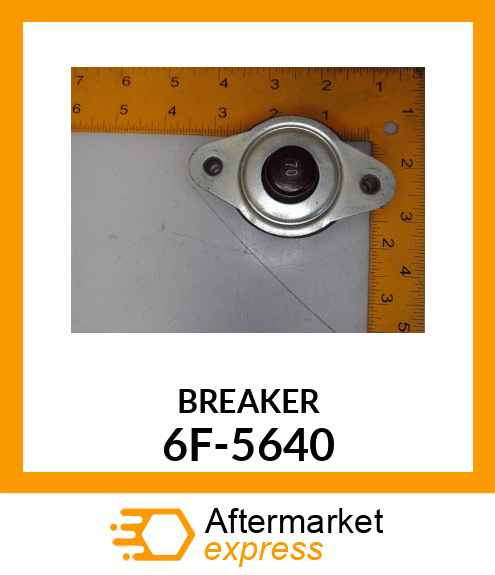 BREAKER 6F-5640