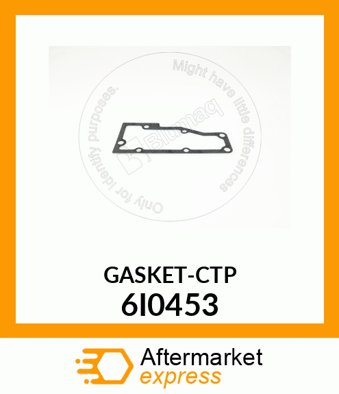 GASKET-CTP 6I0453