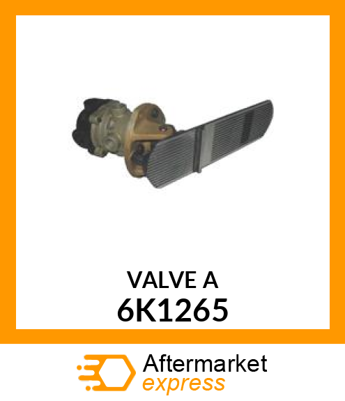 VALVE A 6K1265