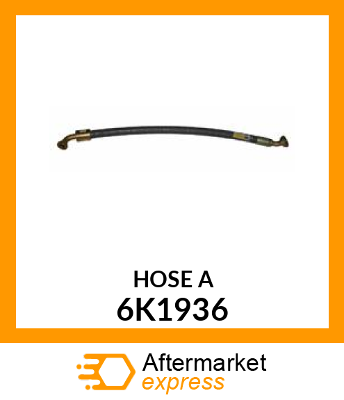 HOSE A 6K1936