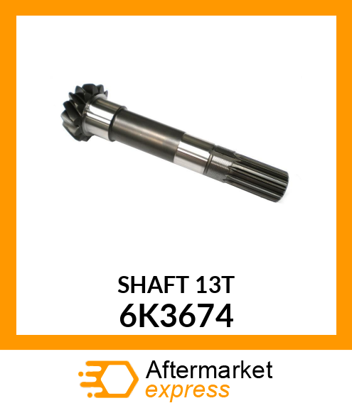 SHAFT 6K3674