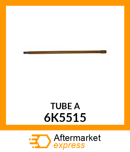 TUBE A 6K5515