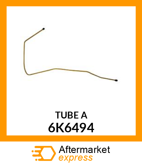 TUBE A 6K6494