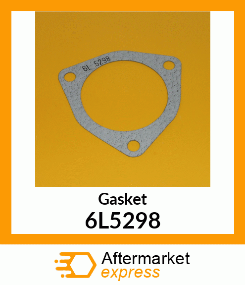 GASKET 6L5298