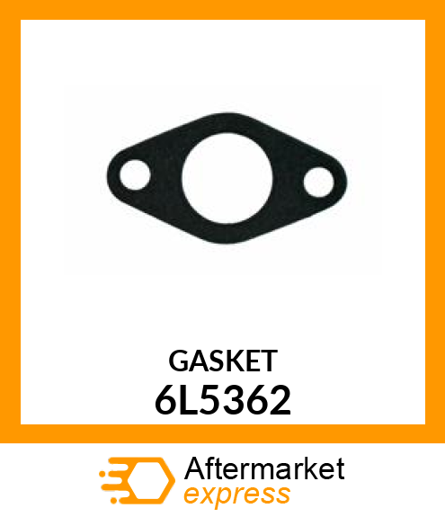 GASKET 6L5362