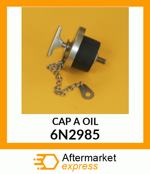 CAP A OIL 6N2985