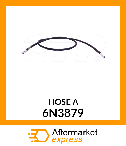 HOSE A 6N3879