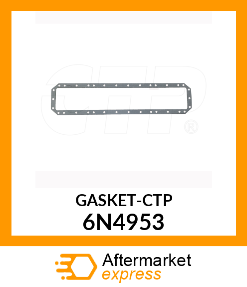 GASKET CTP 6N4953