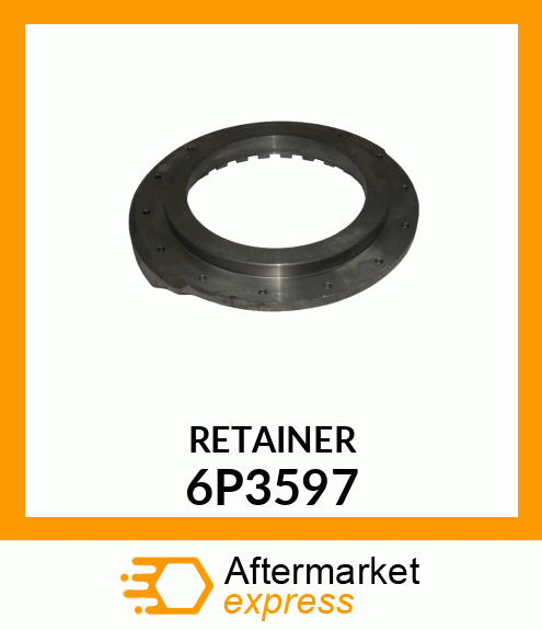 RETAINER 6P3597