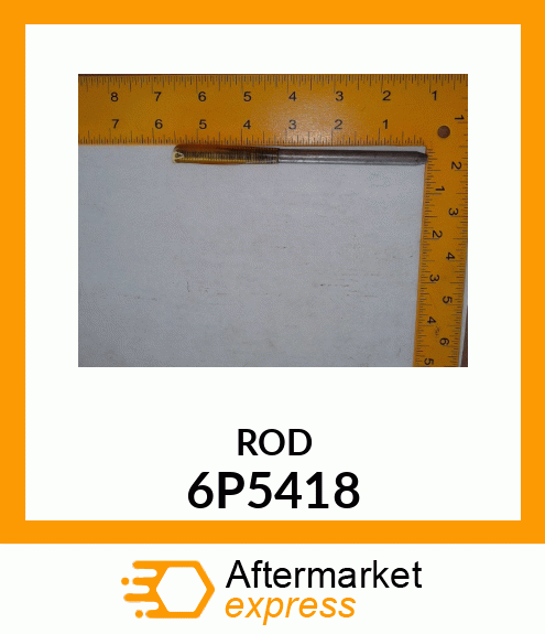 ROD 6P5418