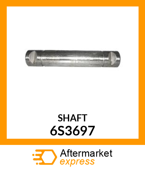 SHAFT 6S3697