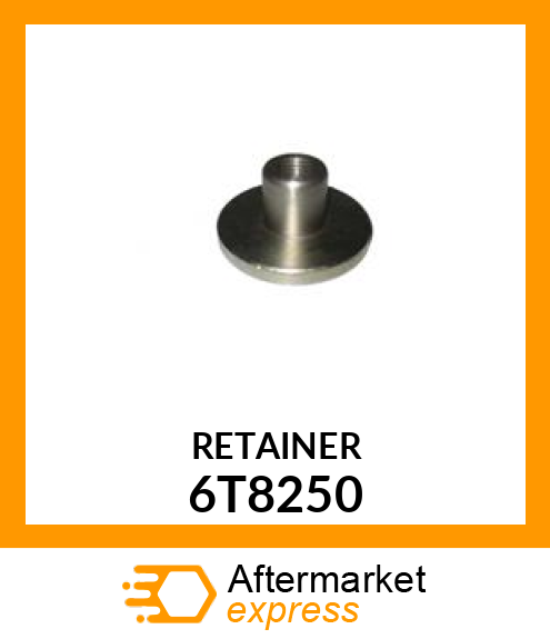 RETAINER 6T8250