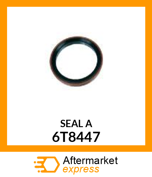 SEAL A 6T8447