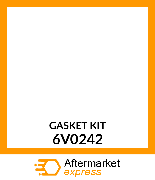 GASKET KIT 6V0242