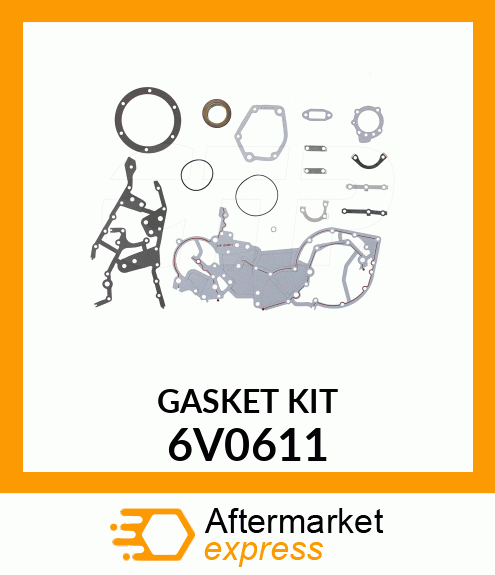 GASKET KIT 6V0611