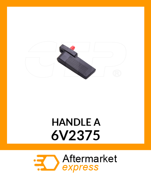 HANDLE A 6V2375