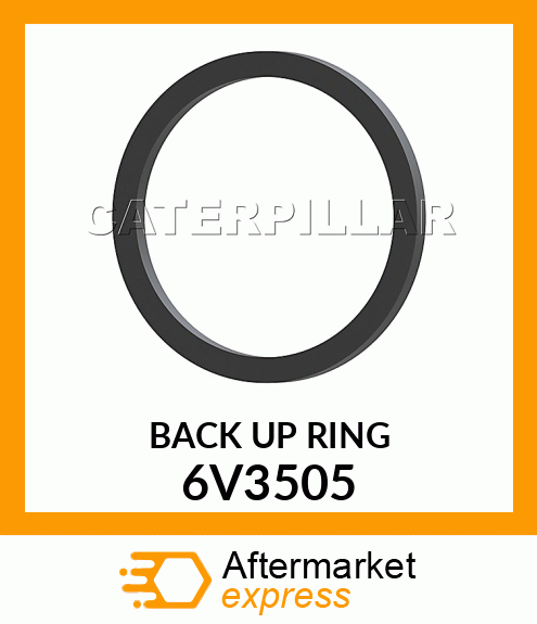 BACK UP RING 6V3505