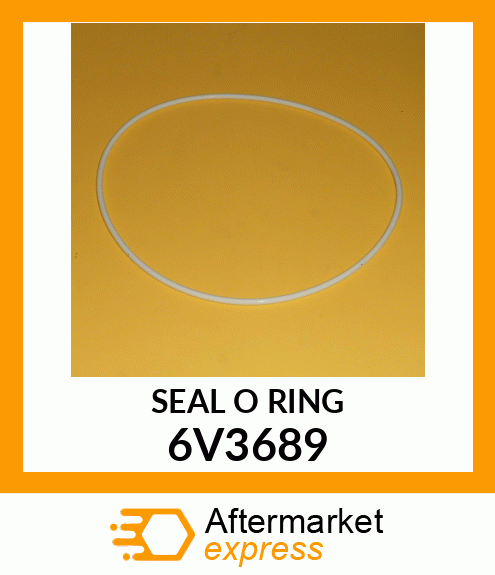 SEAL O RIN 6V3689