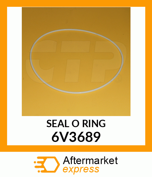 SEAL O RIN 6V3689