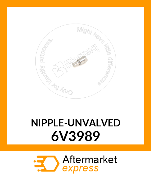 NIPPLE-UNVALVED 6V3989