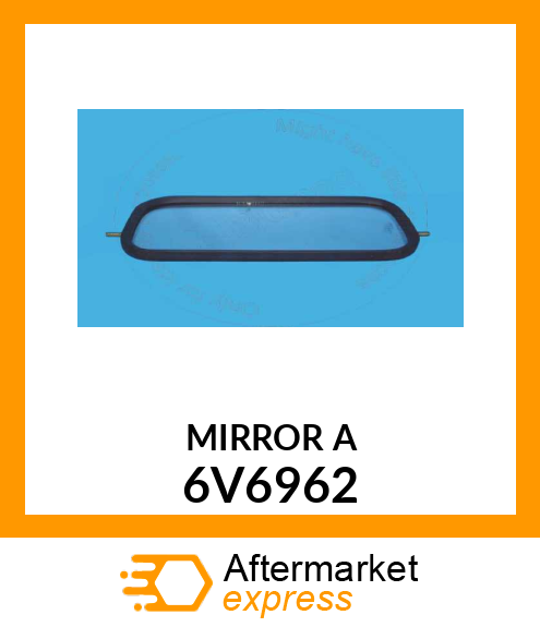 MIRROR A 6V6962