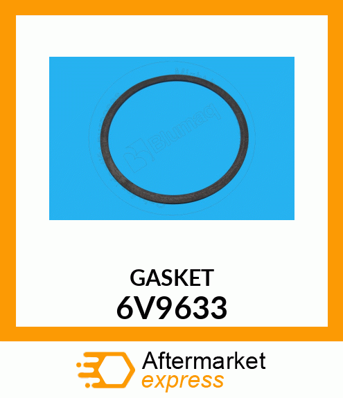 GASKET 6V9633